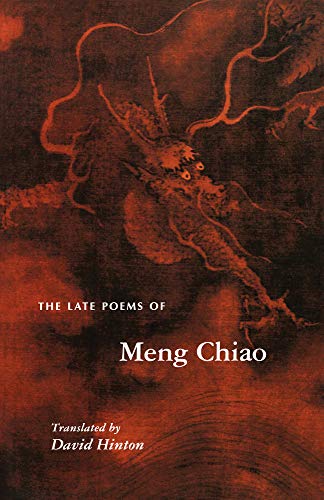 9780691012377: The Late Poems of Meng Chiao: (Lockert Library of Poetry in Translation)