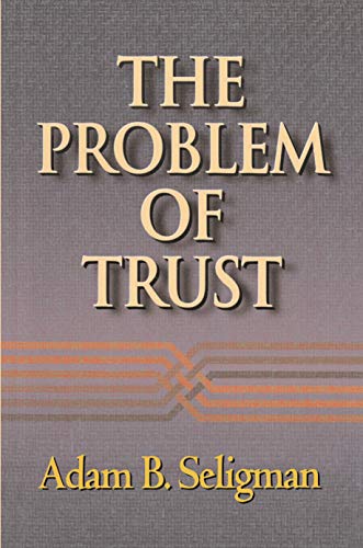 The Problem of Trust (9780691012421) by Seligman, Adam B.