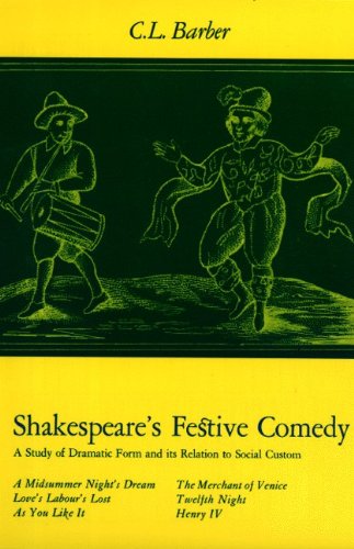 9780691013046: SHAKESPEARE'S FESTIVE COMEDY.: A study of dramatic form and its relation to social custom