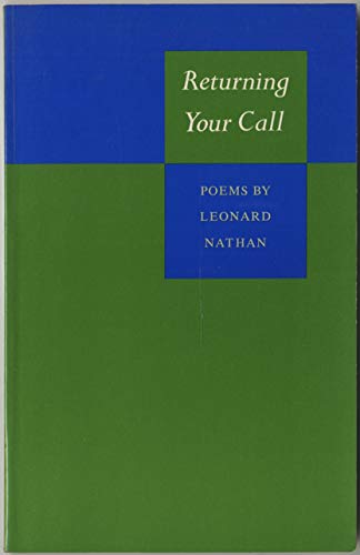 Returning Your Call: Poems (Princeton Series of Contemporary Poets, 96) (9780691013213) by Nathan, Leonard