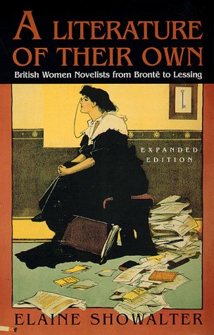 Stock image for A Literature of Their Own: British Women Novelists from Bronte to Lessing for sale by Wonder Book