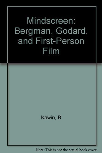 9780691013480: Kawin: Mindscreen Bergman Godard And First–person Film (paper Only)