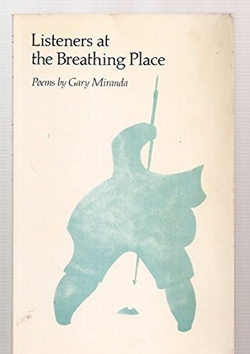 Imagen de archivo de Listeners at the Breathing Place (Princeton Series of Contemporary Poets, 8) a la venta por Arundel Books