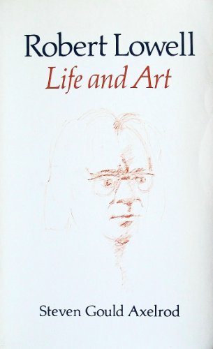 Stock image for Robert Lowell: Life and Art (Princeton Legacy Library) for sale by Redux Books