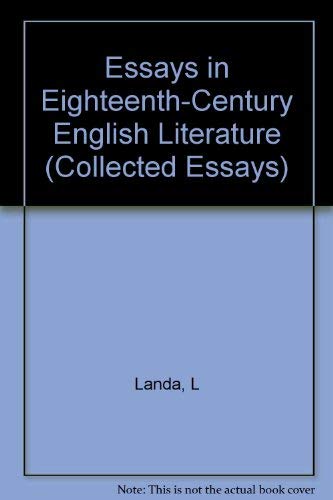 Stock image for Essays in Eighteenth-Century English Literature (Princeton Series of Collected Essays) Landa, Louis A. for sale by Broad Street Books