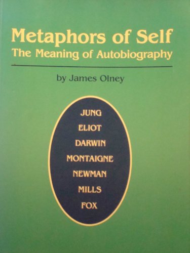 Beispielbild fr Metaphors of Self : The Meaning of Autobiography zum Verkauf von Better World Books