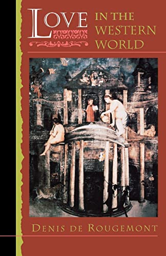 9780691013930: Love in the Western World (Princeton Paperbacks)