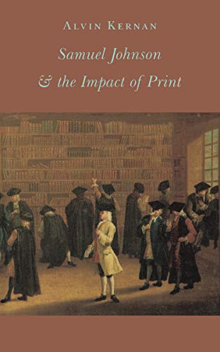 Beispielbild fr Samuel Johnson and the Impact of Print: (Originally published as Printing Technology, Letters, and Samuel Johnson) zum Verkauf von Wonder Book