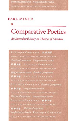 Comparative Poetics: An Intercultural Essay on Theories of Literature - Miner, Earl