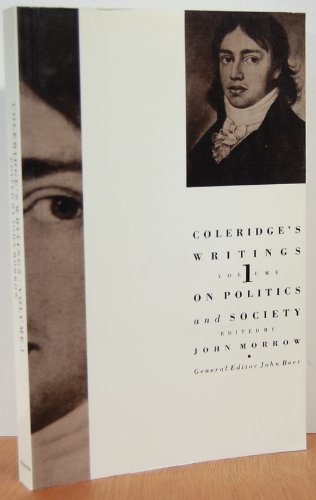 Stock image for Coleridge's Writings, Volume 1: On Politics and Society for sale by SecondSale