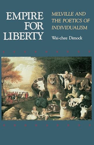 Stock image for Empire for Liberty: Melville and the Poetics of Individualism for sale by Gulf Coast Books