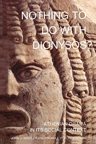 Imagen de archivo de Nothing to Do with Dionysos? Athenian Drama in Its Social Context a la venta por HPB-Red