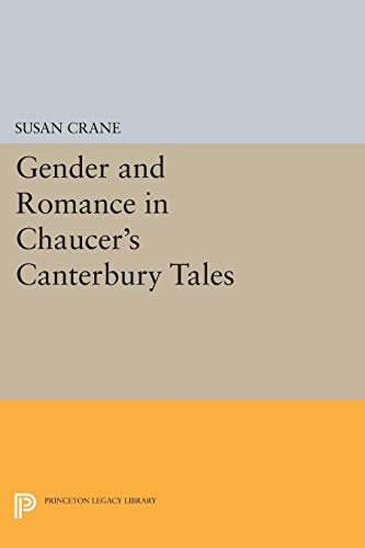 Stock image for Gender & Romanance in Chaucer?s Canterbury Tales (Paper) (Princeton Legacy Library, 220) for sale by WorldofBooks