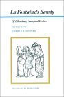 Stock image for LA Fontaine's Bawdy: Of Libertines, Louts, and Lechers Translations from the Contes Et Nouvelles En Vers for sale by G.F. Wilkinson Books, member IOBA