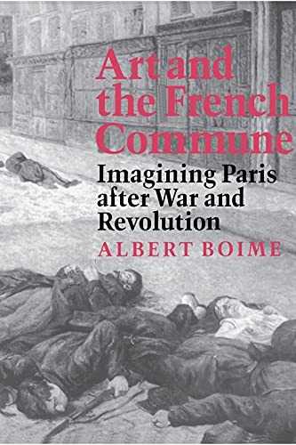 Imagen de archivo de Art and the French Commune a la venta por Blackwell's