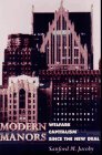 Stock image for Modern Manors : Welfare Capitalism since the New Deal for sale by Better World Books