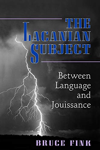 Beispielbild fr The Lacanian Subject - Between Language and Jouissance zum Verkauf von Ammareal