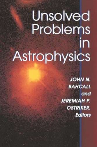 Beispielbild fr Unsolved Problems in Astrophysics zum Verkauf von Blackwell's