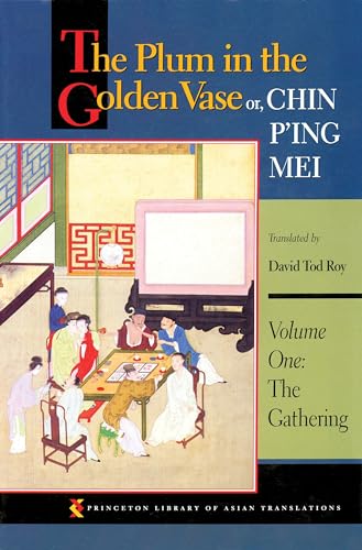 Beispielbild fr The Plum in the Golden Vase or, Chin P'ing Mei, Volume One Vol. 1 : The Gathering zum Verkauf von Better World Books