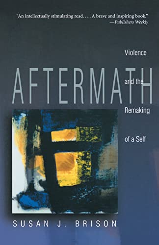 9780691016191: Aftermath: Violence and the Remaking of a Self
