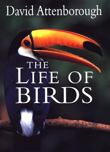 9780691016337: The Life of Birds