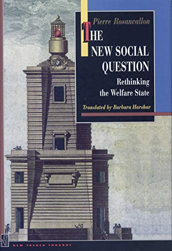 Beispielbild fr The New Social Question : Rethinking the Welfare State zum Verkauf von Better World Books