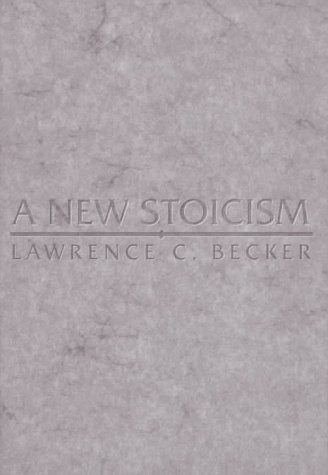 9780691016603: A New Stoicism