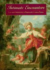 Beispielbild fr Intimate Encounters : Love and Domesticity in Eighteenth-Century France zum Verkauf von Antiquariat Rohde