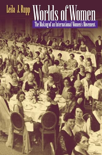 Imagen de archivo de Worlds of Women: The Making of an International Women's Movement a la venta por Basement Seller 101