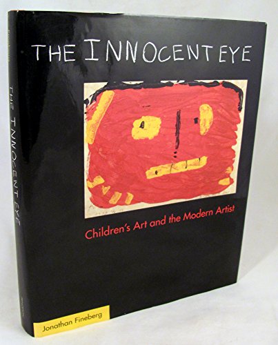 9780691016856: The Innocent Eye: Children's Art and the Modern Artist