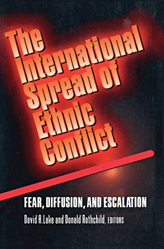 9780691016900: The International Spread of Ethnic Conflict: Fear, Diffusion, and Escalation