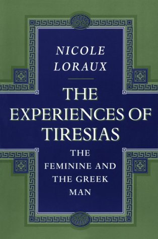 Imagen de archivo de The Experiences of Tiresias: The Feminine and the Greek Man a la venta por ThriftBooks-Atlanta