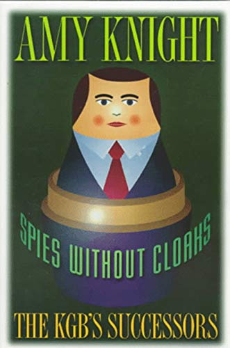 Spies without Cloaks (9780691017181) by Knight, Amy