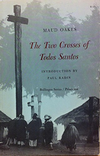 Imagen de archivo de Two Crosses of Todos Santos (Bollingen Series, 355) a la venta por HPB-Red