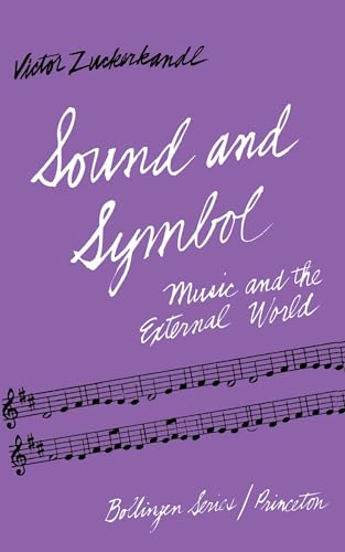 Imagen de archivo de Sound and Symbol: Music and the External World (Bollingen Series XLIV) a la venta por HPB Inc.