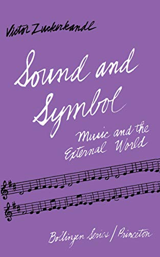Stock image for Sound and Symbol: Music and the External World (Bollingen Series XLIV) for sale by HPB Inc.