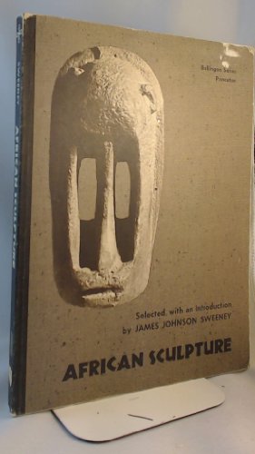African Sculpture (Bollingen Series, 440) (9780691017631) by Sweeney, John Gordon
