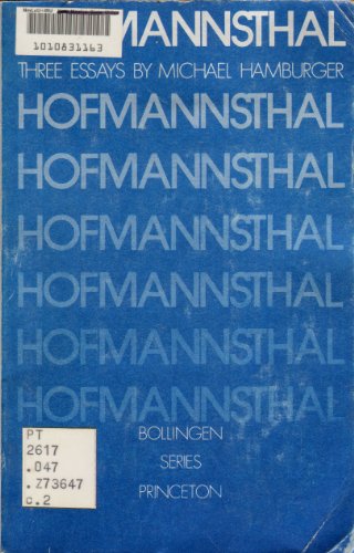 Hofmannsthal: Three Essays (Selected Writings of Hugo Von Hofmannsthal) (9780691017679) by Hamburger, Michael