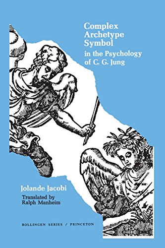 Complex/Archetype/Symbol in the Psychology of C. G. Jung (Bollingen Series LVII) by Jacobi, Jolande [Paperback ] - Jacobi, Jolande