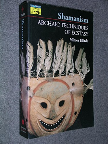 Stock image for Shamanism Archaic Techniques of Ecstasy for sale by True Oak Books