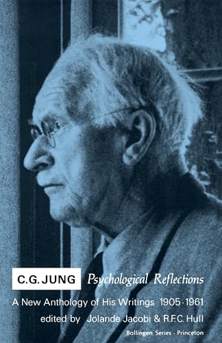 Beispielbild fr C.G. Jung: Psychological Reflections; A New Anthology of His Writings, 1905-1961 zum Verkauf von "Pursuit of Happiness" Books