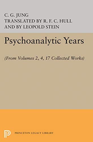 9780691017990: Psychoanalytic Years: (From Vols. 2, 4, 17 Collected Works) (Bollingen Series, 735)