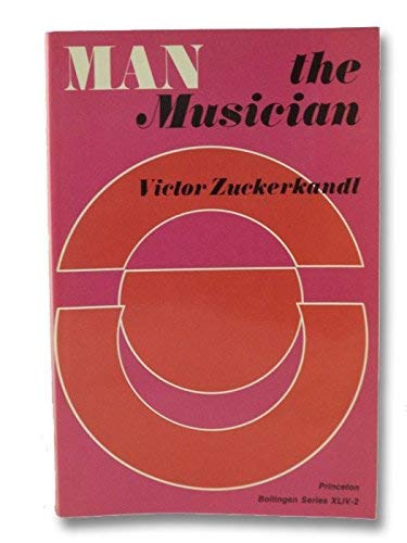 Imagen de archivo de Man the Musician: Sound and Symbol: Volume Two a la venta por Strand Book Store, ABAA