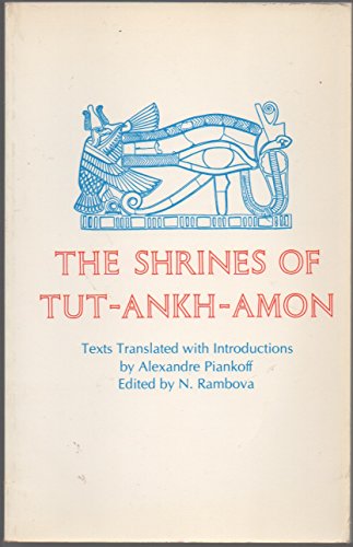 Egyptian Religious Texts and Representations, Volume II: The Shrines of Tut-Ankh-Amon (9780691018188) by [???]