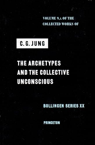 9780691018331: The Archetypes and The Collective Unconscious (Collected Works of C.G. Jung Vol.9 Part 1) (The Collected Works of C. G. Jung, 10)
