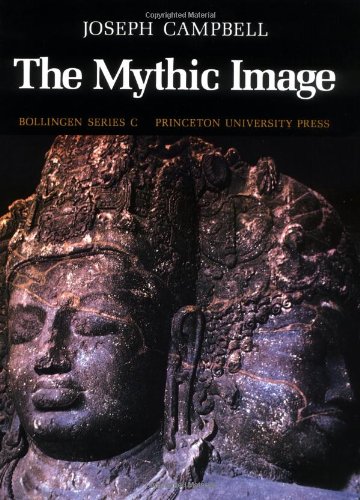 9780691018393: The Mythic Image: 90 (Bollingen Series (General))