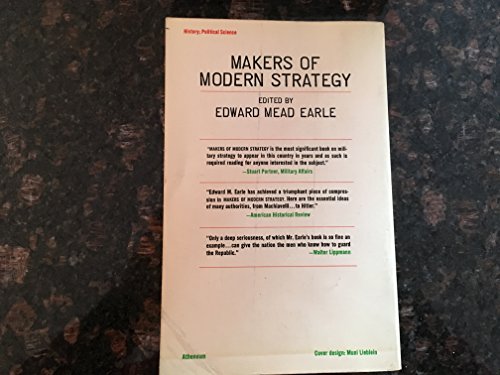 Makers of Modern Strategy: Military Thought From Machiavelli to Hitler (9780691018539) by Edward Mead Earle