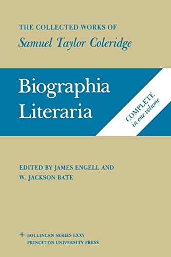 Beispielbild fr Biographia Literaria: The Collected Works of Samuel Taylor Coleridge, Biographical Sketches of my Literary Life & Opinions zum Verkauf von BooksRun