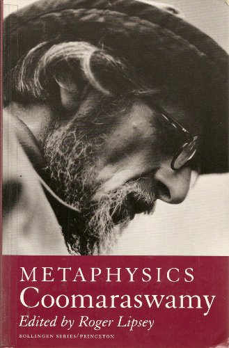 Stock image for Coomaraswamy, Volume 2: Selected Papers: Metaphysics (Coomaraswamy, 1) for sale by KuleliBooks