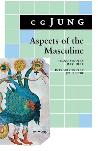 Aspects of the Masculine - Jung, C G, and Beebe, John (Editor)